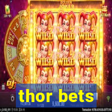 thor bets